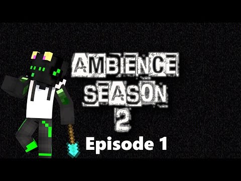 Ambience UHC - Season 2 - Episode 1 "Here we go Again"