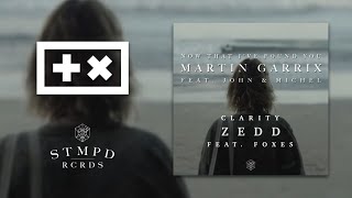 Martin Garrix vs Zedd  - Now That I've Found You & Clarity (Martin Garrix Mashup)