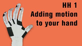 HH 1: Adding motion to your hand