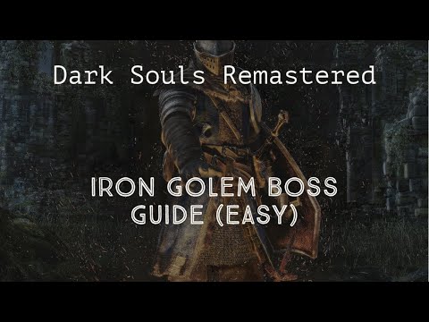 Iron Golem Boss Fight Guide - Dark Souls Remastered