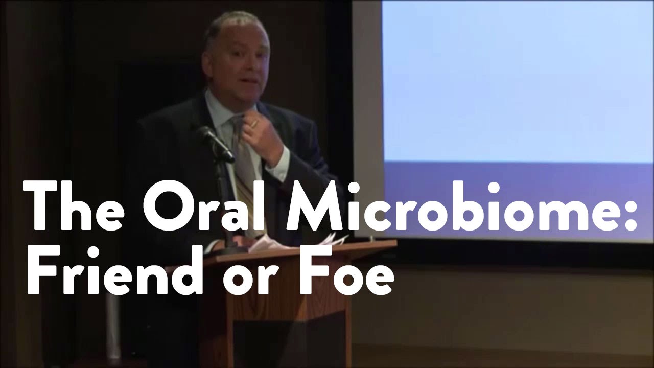 The Oral Microbiome: Friend Or Foe Functional Forum - YouTube