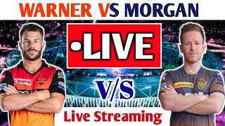 KKR Vs SRH LIVE MATCH | Kolkata Knight Riders Vs SUNRISERS Hyderabad LIVE Match | IPL LIVE Today Mat
