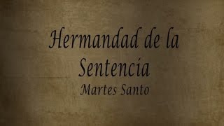 preview picture of video 'Sentencia Martes Santo 2014 HD (Hollywood Huelva)'