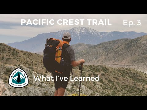 PCT | What I’ve Learned | Ep. 3