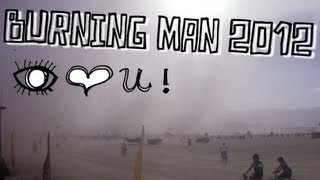 Burning Man 2012: I Love You