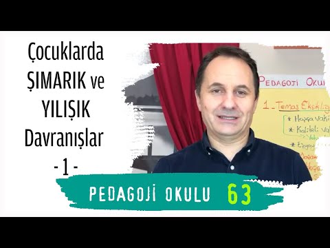 Pedagoji Okulu 63 - Çocuklarda Şımarık ve Yılışık Davranışlar 1 - Adem Güneş