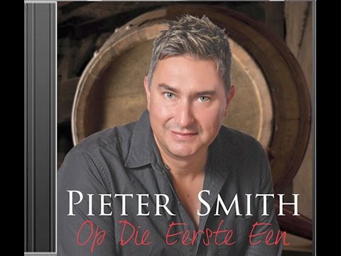 Pieter Smith - Op Die Eerste Een