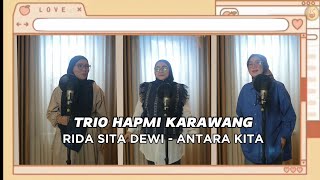 Download lagu RIDA SITA DEWI - ANTARA KITA COVER BY TRIO HAPMI mp3 Download lagu RIDA SITA DEWI - ANTARA KITA COVER BY TRIO HAPMI mp3