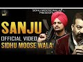 SANJU (Official Video) Sidhu Moose Wala | The Kidd | Latest Punjabi Songs 2020 | Sanjay Dutt
