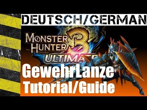 MH3U Gewehrlanzen Tutorial/Guide - Deutsch [HD]