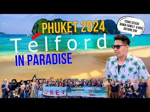 Phuket’s Best Kept Secrets | Telford in Paradise | 18th Years Anniversary