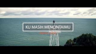 Ku Masih Mencintaimu - Babang Uleno (Official Music Video)