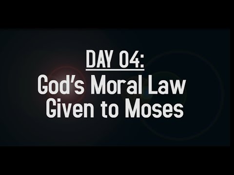 04 God’s Moral Law Given to Moses -  42 day discipleship guide for the new believer  - Part 04 of 42