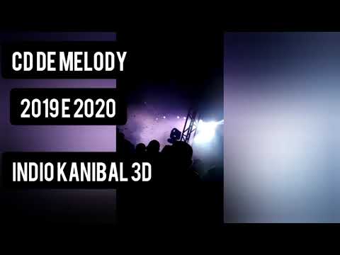 CD MIXADO DE MELODY ROMÂNTICO INDIO KANIBAL 3D 2019 E 2020 MIXAGEM DJ ROGÉRIO MIX