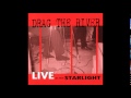 Drag The River - She Thinks I Still Care