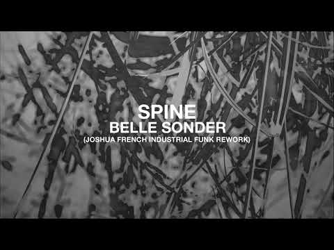 Belle Sonder - Spine - Joshua French Industrial Funk Rework