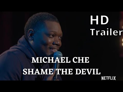 MICHAEL CHE SHAME THE DEVIL