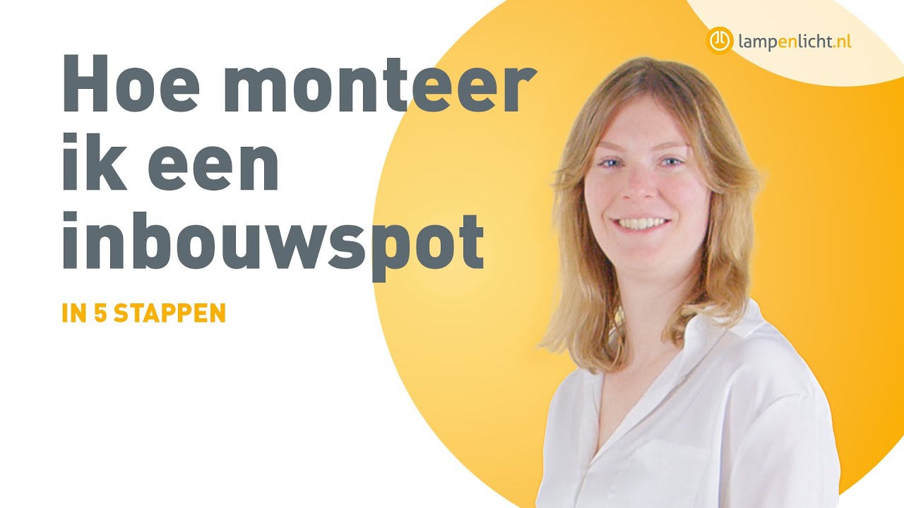 Hoe monteer ik een inbouwspot Zo plaats je een inbouwspot in het plafond | MONTAGE