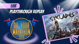 Cyclades Live Replay - 30 Hour Marathon