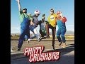 Party Crusherz - Προβληματα ( Provlimata ) 