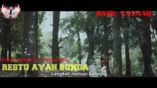 Download lagu RESTU AYAH BUNDA mp3 Download lagu RESTU AYAH BUNDA mp3