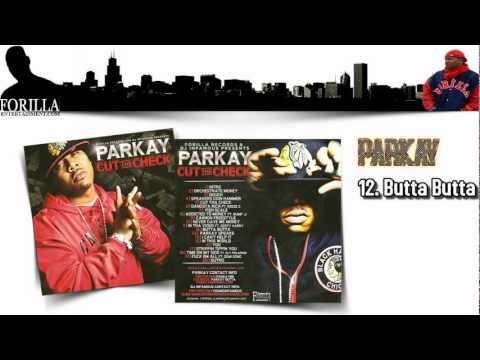 12. Butta Butta / Parkay - Cut Tha Check [2011]