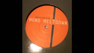 Mono Meltdown - Monotheism (Acid Techno 2000)