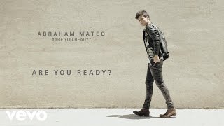 Abraham Mateo - Are You Ready? (Audio)