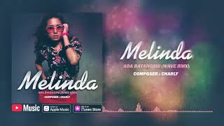 Download lagu Melinda - Ada Bayangmu (Wave Rmx) ( Video Lyrics) #lirik mp3