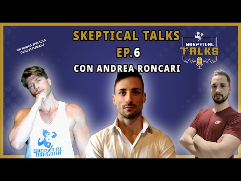 SkepticalTalks - Ep. 6 - Andrea Roncari - Fisioterapia e Scienze Motorie -  università e competenze