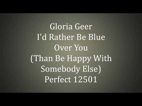 Gloria Geer (Vaughan De Leath) - I'd Rather Be Blue Over You (Than Be Happy With Somebody Else)