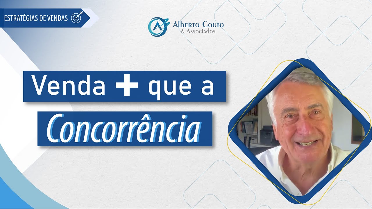 Como Vender MAIS que a Concorrência se meu Produto é Mais Caro - Alberto Couto