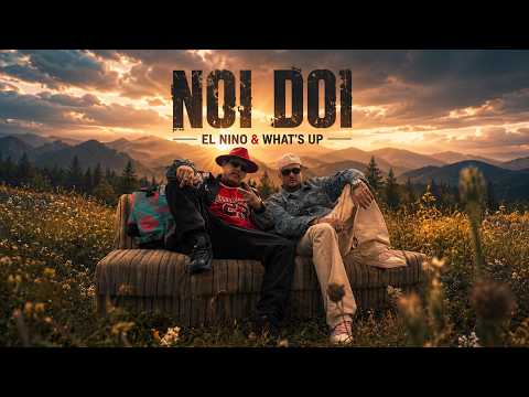 El Nino feat. What's UP - Noi Doi