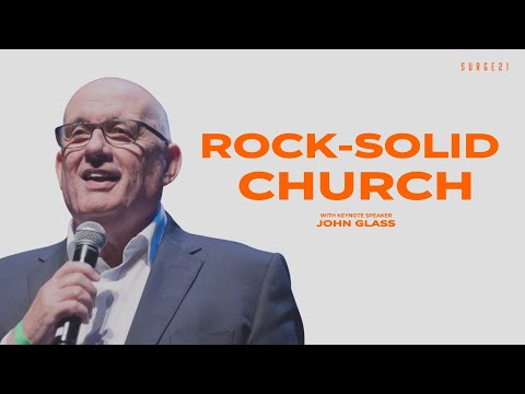 Surge Week 1 | John Glass | Rock-solid Church