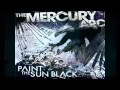 The Mercury Arc - Arm The Hopeless 