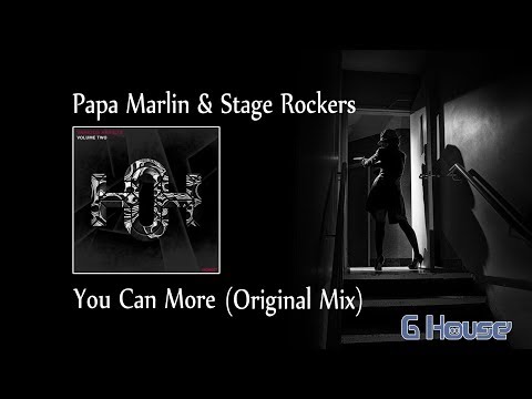Papa Marlin & Stage Rockers - You Can More (Original Mix) HQ Audio