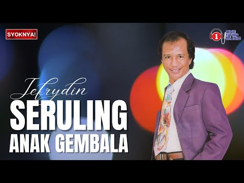 Seruling Anak Gembala - Jefrydin (Lirik Video)