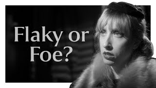 Do You Hate Me Or Are You Just Flaky?
