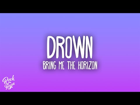 Bring Me The Horizon - Drown