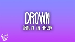 Bring Me The Horizon - Drown