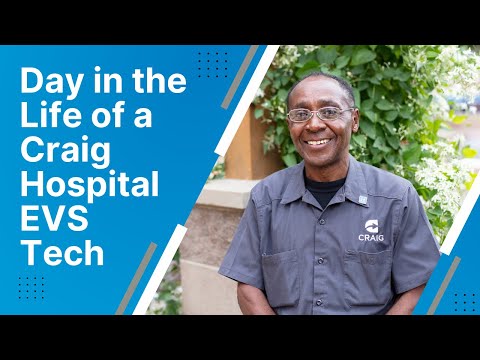 Day in the Life of a Craig Hospital EVS Tech