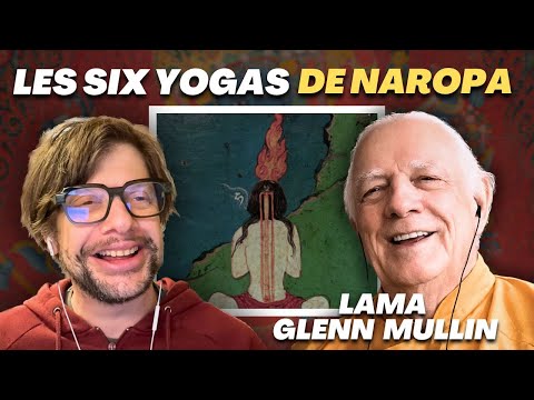 Becoming a Buddha through the Secret Yogas of Tibetan Buddhism - Interview with Glenn Mullin