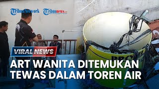 Mayat ART Wanita Ditemukan dalam Toren Air di Rumah Kelapa Gading, Kondisi Setengah Telanjang
