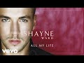 Shayne Ward - All My Life (Official Audio)