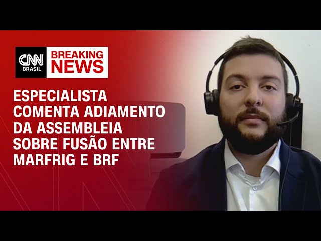 CVM adia, pela 2ª vez, assembleia sobre fusão entre Marfrig e BRF | Money News