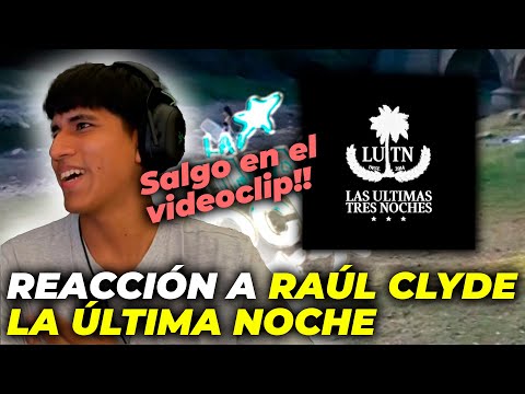 Una canción perfecta para decir adiós al verano || REACCIÓN A RAÚL CLYDE - LA ÚLTIMA NOCHE