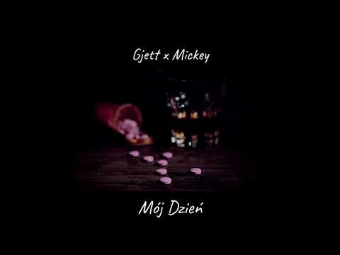 Gjett x Mickey - Mój Dzień (Prod. By Klaxy)