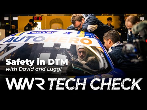Safety in DTM - WWR TechCheck #02