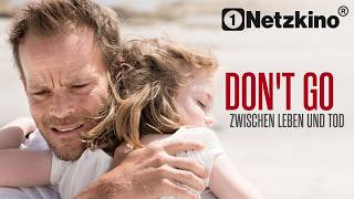 Don't Go - Zwischen Leben und Tod (MYSTERYFILM ganzer Film Deutsch, Mystery Filme Deutsch komplett)