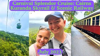Carnival Splendor Cruise Vlog | Cairns - Kuranda Skyrail & Scenic Railway | Grinchmas in July 2023